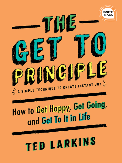 Title details for The Get to Principle by Ted Larkins - Available